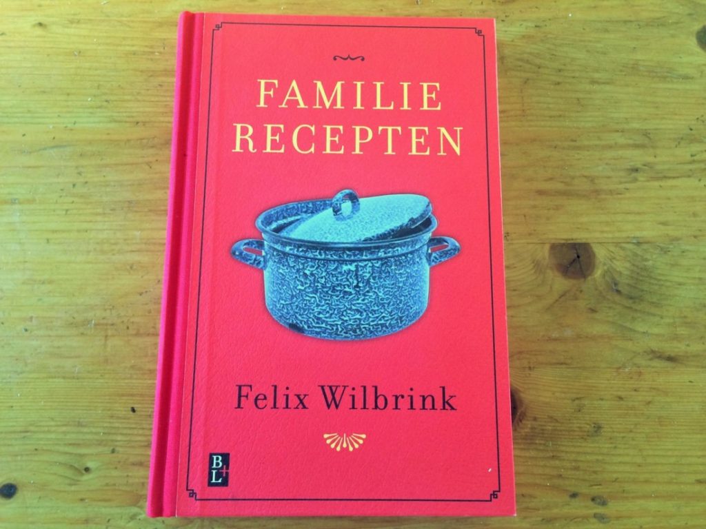 FAMILIE RECEPTEN van Felix Wilbrink - Uit de keuken van 8 Uit de keuken