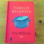 FAMILIE RECEPTEN van Felix Wilbrink